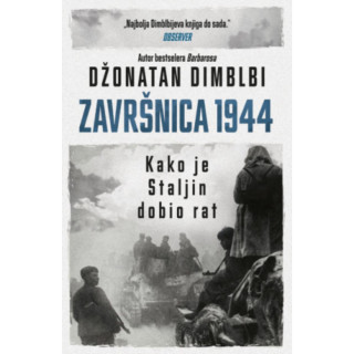 Završnica 1944: Kako je Staljin dobio rat 