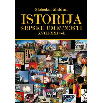 Istorija srpske umetnosti XVIII-XXI vek 