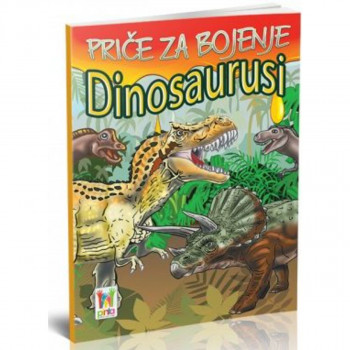 PRIČE ZA BOJENJE -DINOSAURUSI *MY BOOK 