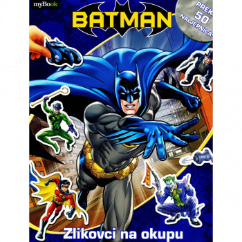 BATMAN-ZLIKOVCI NA OKUPU *MY BOOK 