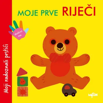 MALI RADOZNALI PRSTIĆI-MOJE PRVE RIJEČI 