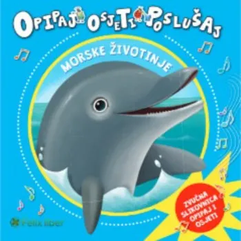 OPIPAJ,OSJETI,POSLUŠAJ MORSKE ŽIVOTI. 