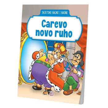 CAREVO NOVO RUHO/SVJETSKE BAJKE I BASNE 