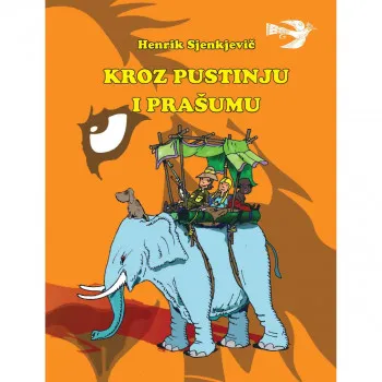 KROZ PUSTINJU I PRAŠUMU 
