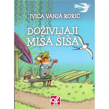 DOŽIVLJAJI MIŠA ŠIŠA 