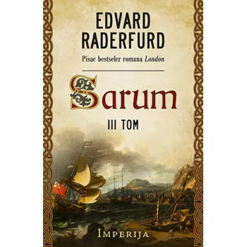 Sarum – III tom: Imperija 