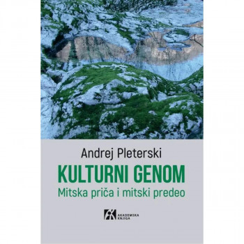 KULTURNI GENOM. Mitska priča i mitski predeo 