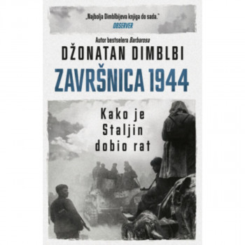 Završnica 1944: Kako je Staljin dobio rat 