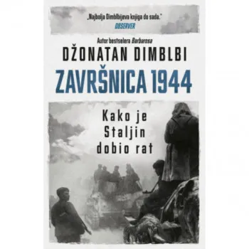 Završnica 1944: Kako je Staljin dobio rat 