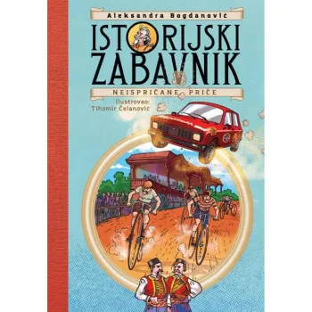Istorijski zabavnik: Neispričane priče 