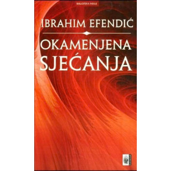 Okamenjena sjećanja-Ibrahim Efendić 