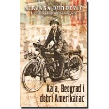 KAJA BEOGRAD I DOBRI AMERIKANAC 