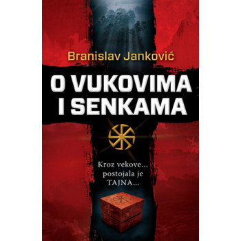O VUKOVIMA I SENKAMA 