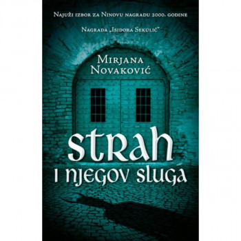STRAH I NJEGOV SLUGA 