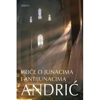 PRIČE O JUNACIMA I ANTIJUNACIMA 