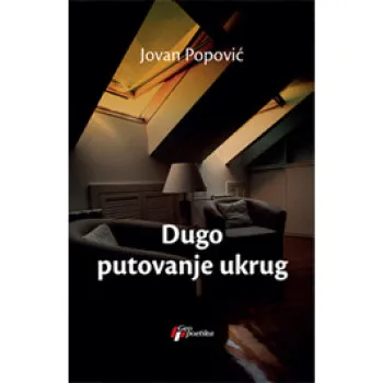 DUGO PUTOVANJE UKRUG 