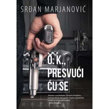 OK PRESVUĆI ĆU SE 