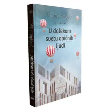 U DALEKOM SVETU OBIČNIH LJUDI 