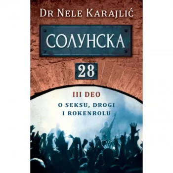 Solunska 28 – O seksu, drogi i rokenrolu 