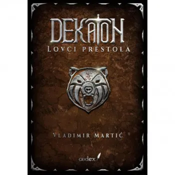 Dekaton Deo 3 - Lovci Prestola 