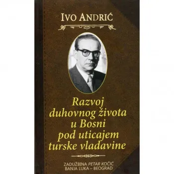 Razvoj duhovnog života u Bosni pod uticajem turske vladavine 