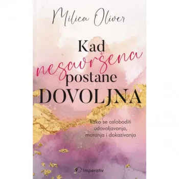 Kad nesavršena postane dovoljna 