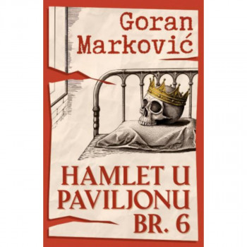 Hamlet u Paviljonu br. 6 