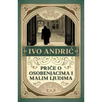 Priče o osobenjacima i malim ljudima 