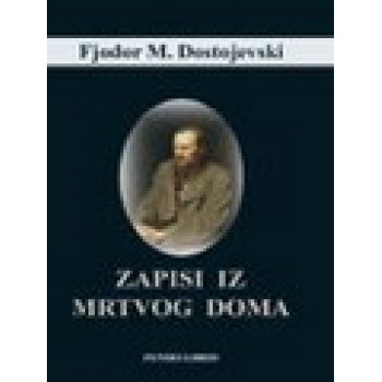 ZAPISI IZ MRTVOG DOMA 