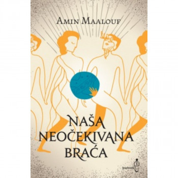 NAŠA NEOČEKIVANA BRAĆA 