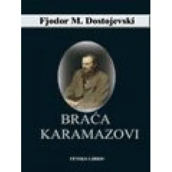 BRAĆA KARAMAZOVI FENIKS 