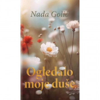 OGLEDALO MOJE DUŠE 