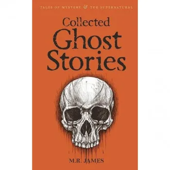 Collected Ghost Stories 