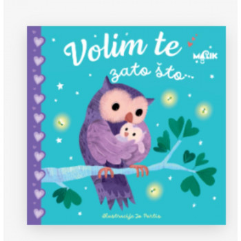 VOLIM TE ZATO ŠTO... 