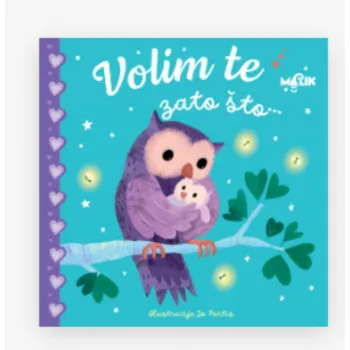 VOLIM TE ZATO ŠTO... 