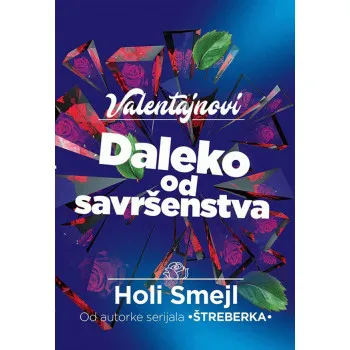 Valentajnovi. Daleko od savršenstva 