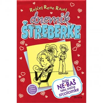 Dnevnik štreberke 6 - Priče ne baš tako srećne srcolomke 