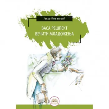 Vasa Rešpekt; Večiti mladoženja 