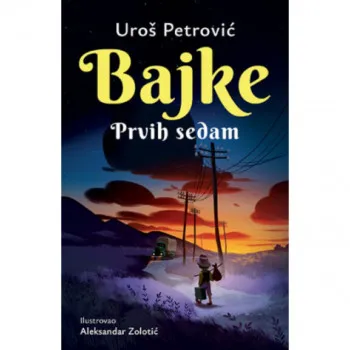 Bajke: Prvih sedam – latinica 