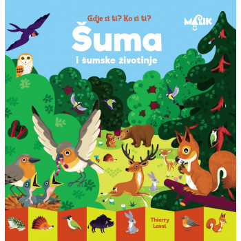 GDJE SI TI? KO SI TI? ŠUMA 