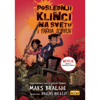 Poslednji klinci na svetu i parada zombia 