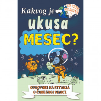 Kakvog je ukusa mesec? 