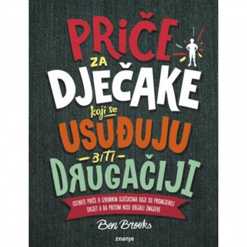 Priče za dječake koji se usuđuju biti drugačiji 
