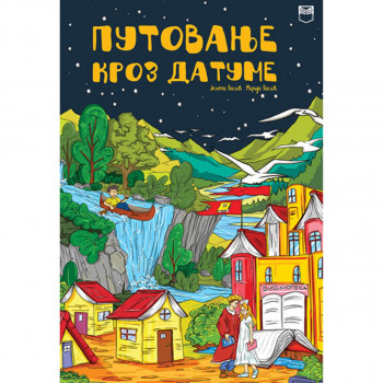 PUTOVANJE KROZ DATUME 