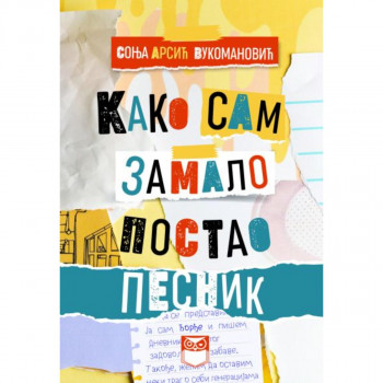 KAKO SAM ZAMALO POSTAO PESNIK 