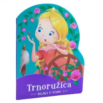 Bajka u stihu - Trnoružica 
