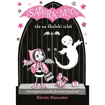 ISADORA MOON IDE NA ŠKOL. IZLET 