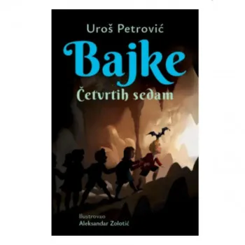 Bajke: Četvrtih sedam – latinica 