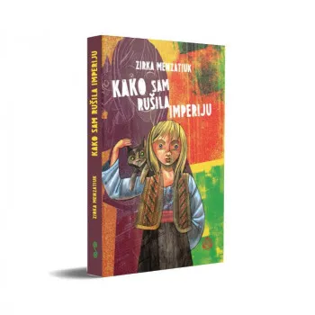 Kako sam rušila imperiju 