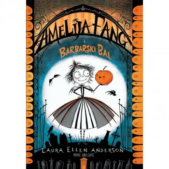 Amelija Fang i Barbarski bal 